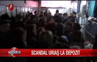 Scandal urias la depozit