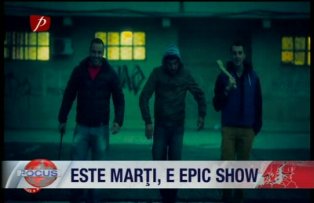 Este marti, este Epic Show