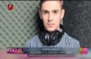 Andrei Leonte: "Noi trăim ca şi cum am fi căsătoriţi"