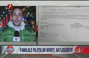 Familiile pilotilor morti batjocorite