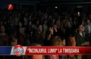 Inconjurul lumii la Timisoara