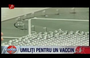 Umiliti pentru un vaccin