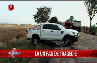La un pas de tragedie