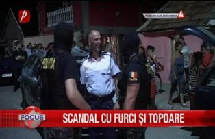 Scandal cu furci si topoare
