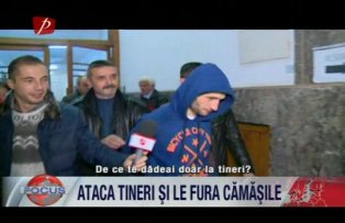 Ataca tineri si le fura camasile