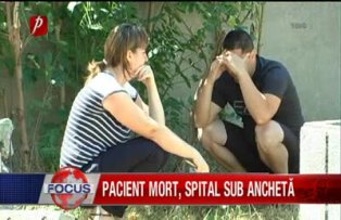 Pacient mort spital sub ancheta