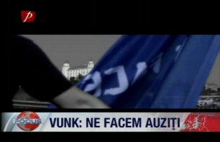 Vunk: ne facem auziti