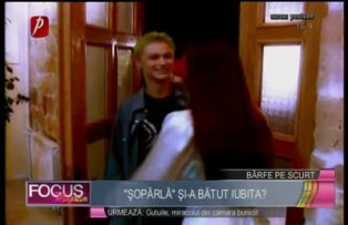 "Şopârlă" şi-a bătut iubita?