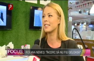 Roxana Nemes: "Incerc sa nu fiu geloasa"