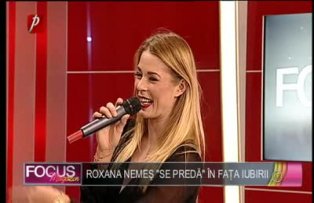 Roxana Nemes "se preda "in fata iubirii