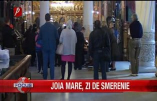 Joia Mare, zi de smerenie