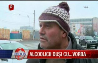 Alcoolicii dusi cu vorba