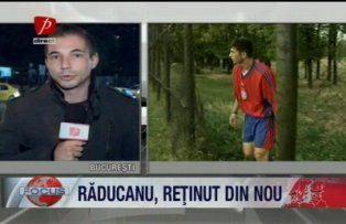 Raducanu arestat din nou