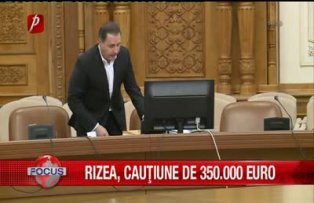 Rizea, cauţiune de 350.000 euro