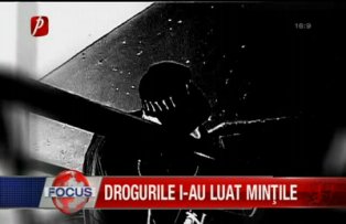 Drogurile i-au luat mintile