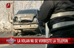 La volan nu se vorbeste la telefon