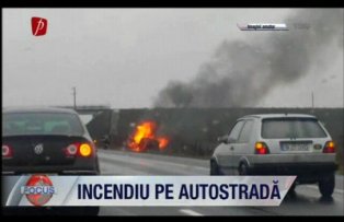 Incendiu pe autostrada