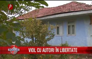 Viol cu autori in libertate