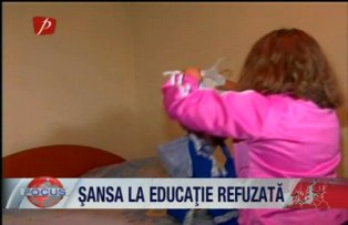 Sansa la educatie refuzata.