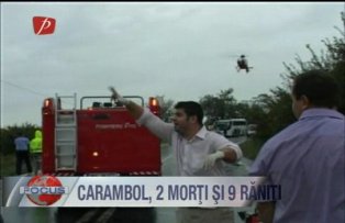 Carambol, 2 morti si 10 raniti