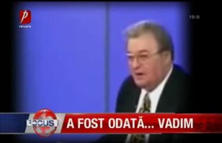 A fost odată... Vadim