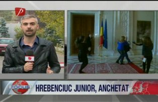Hrebenciuc Junior, anchetat