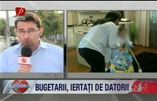 Bugetarii, iertaţi de datorii