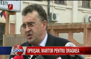 Oprisan martor pentru Dragnea