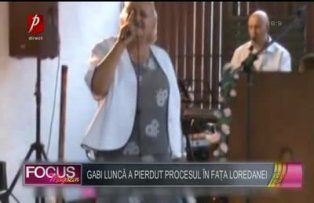 Gabi Luncă a pierdut procesul în faţa Loredanei
