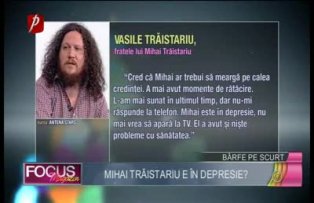 Mihai Trăistariu e în depresie?