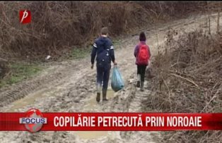Copilărie petrecută prin noroaie