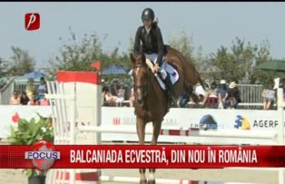 Balcaniada ecvestra, din nou in Romania