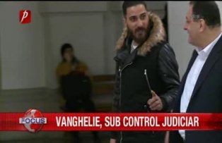 Vanghelie sub control judiciar