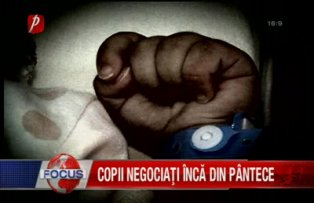 Copii negociaţi din pântece
