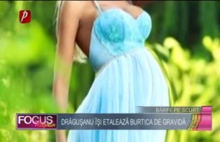 Dragusanu isi etaleaza burtica de gravida