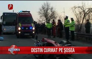 Destin curmat pe sosea
