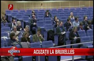 Acuzatii de la Bruxelles