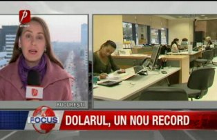 Dolarul un nou record