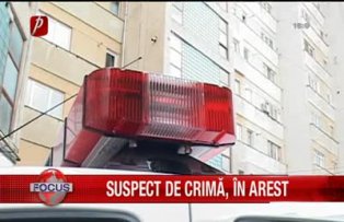 Suspect de crima in arest