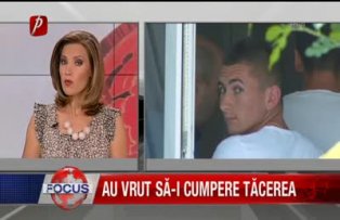 Au vrut să-i cumpere tăcerea