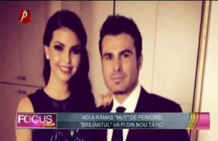 Adi a rămas "mut" de fericire!  "Briliantul" va fi din nou tătic!