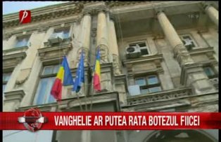 Vanghelie ar putea rata botezul fiicei