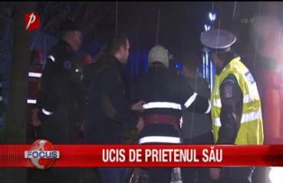 Ucis de prietenul sau
