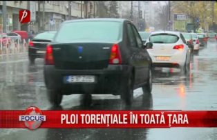 Ploi torentiale  in toata tara