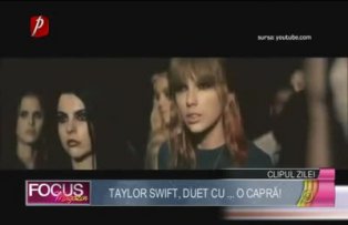Clipul zilei: Taylor Swift, duet cu ... o capră!