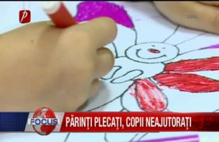 Parinti plecati, copii neajutorati