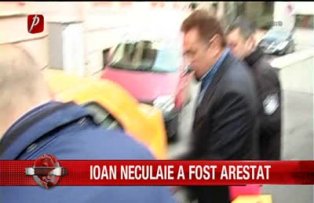 Ioan Neculae a fost arestat