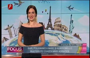 Focus în vacanţă: Bari, Polignano a Mare şi Alberobello, bijuterii pe coasta Mării Adriatice