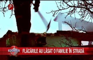 Flacarile au lasat o familie in strada