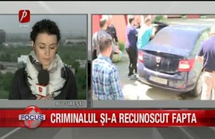 Criminalul şi-a recunoscut fapta